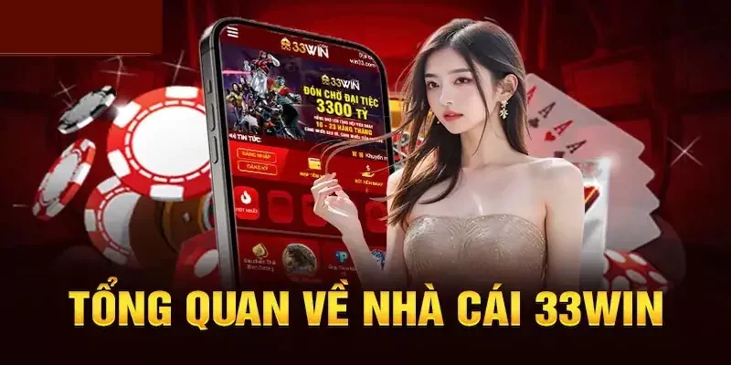Giới thiệu 33WIN là nhà cái uy nhất khu vực châu Á