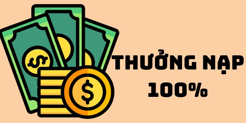 Thưởng nạp lần đầu 100%